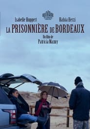 Affiche du film "La prisonnière de Bordeaux"